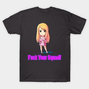 F your squad T-Shirt